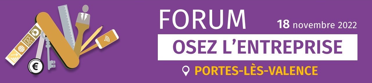Forum osez entreprendre 2022 drome ardeche